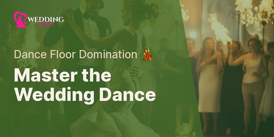 Master the Dance Floor - π Unleash Your Wedding Moves